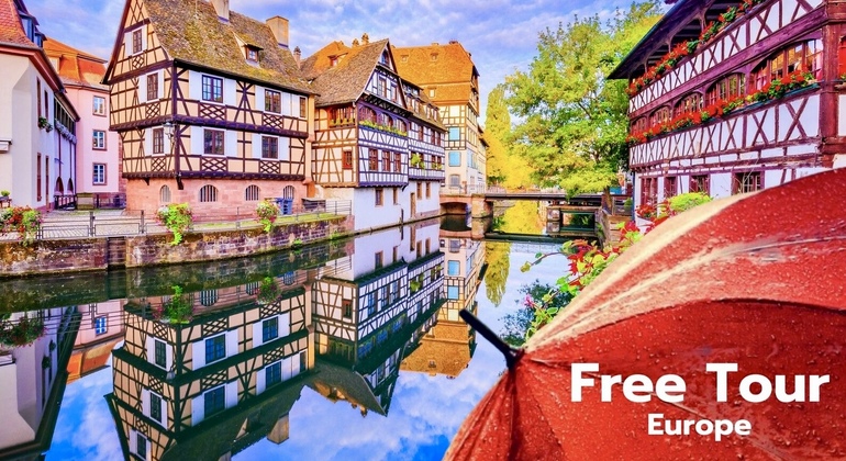 Visita gratuita ao centro histórico completo de Estrasburgo! Organizado por Free Tour Europe